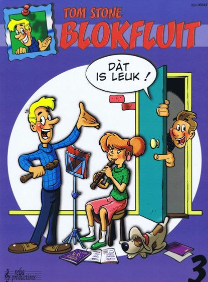 Blokfluit, dat is leuk! 3, T. Stone - Paperback - 9789069112565