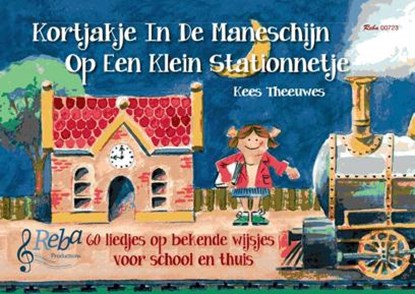 Kortjakje in de maneschijn op een klein stationnetje, Kees Theeuwes - Paperback - 9789069114064