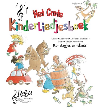 Het grote kinderliedjesboek, Walter Verbeecke ; Bettine van der Sluis ; Jeroen van Berckum - Gebonden - 9789069114316