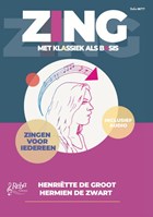 Zing met klassiek als basis | Henriëtte de Groot ; Hermien de Zwart | 
