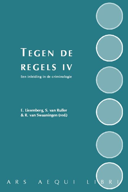 Tegen de regels IV, E. Lissenberg ; R. van Swaaningen ; S. van Ruller - Paperback - 9789069163857