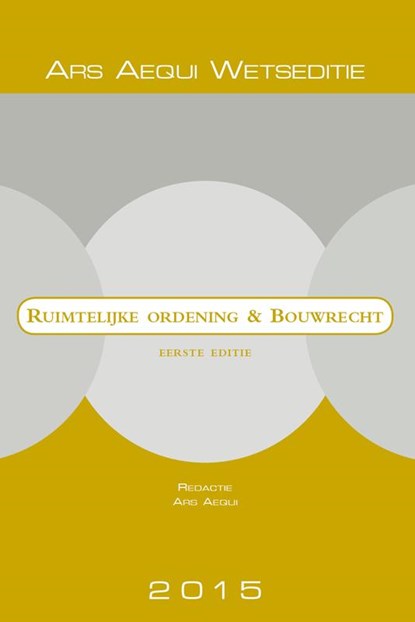 Ruimtelijke ordening & Bouwrecht 2015, Ars Aequi - Paperback - 9789069165288