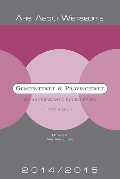 Gemeentewet & Provinciewet 2014/2015, Ars Aequi - Paperback - 9789069165486