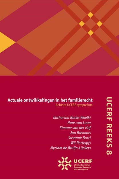 Actuele ontwikkelingen in het familierecht Achtste UCERF-symposium, Katharina Boele-Woelki - Paperback - 9789069166254
