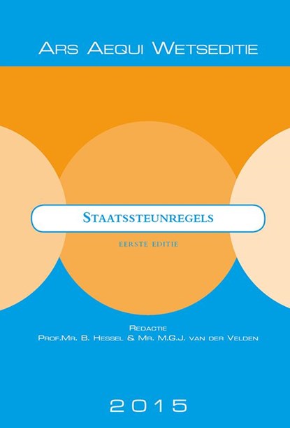 De Europese staatssteunregels 2015, Bart Hessel - Paperback - 9789069166377