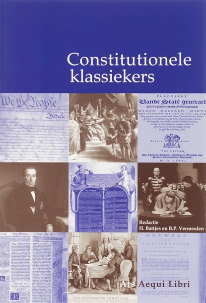 Constitutionele klassiekers, H. Battjes ; B.P. Vermeulen - Paperback - 9789069166612