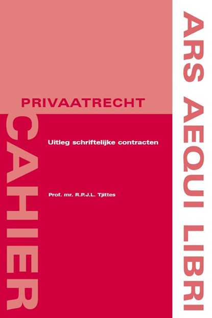 Uitleg van schriftelijke contracten, R.P.J.L. Tjittes - Paperback - 9789069167138