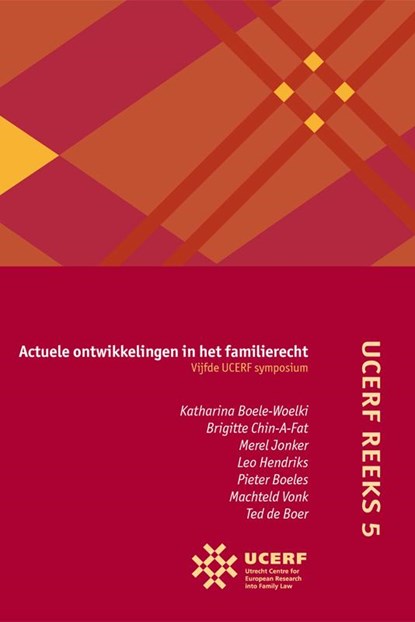 Actuele ontwikkelingen in het familierecht Vijfde UCERF-symposium, Katharina Boele-Woelki - Paperback - 9789069167466