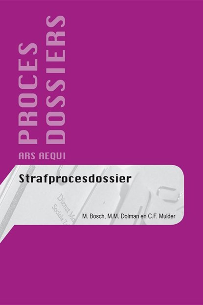 Strafprocesdossier, M. Bosch ; Menno Dolman ; C.F. Mulder - Paperback - 9789069168968