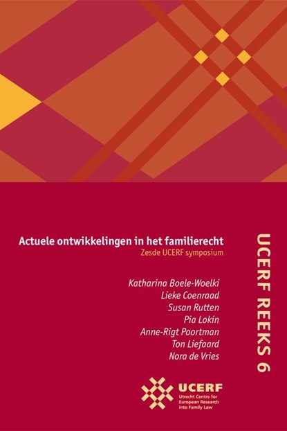 Actuele ontwikkelingen in het familierecht, Katharina Boele-Woelki ; Lieke Coenraad ; Susan Rutten ; Pia Lokin - Paperback - 9789069169279