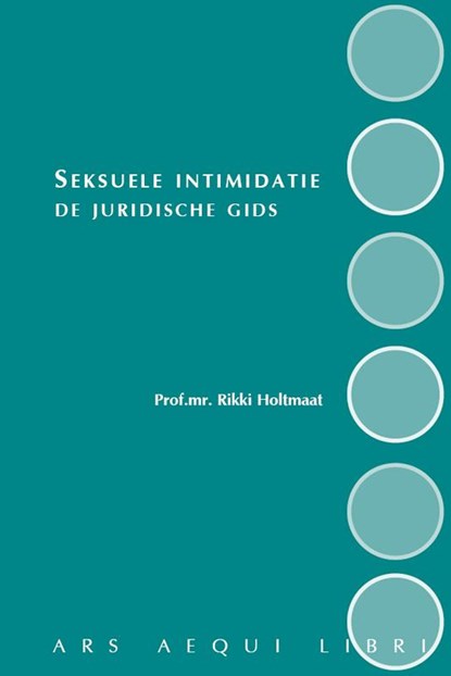Seksuele intimidatie - de juridische gids, Rikki Holtmaat ; Ingrid Leijten - Paperback - 9789069169927