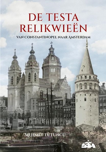 De testa Relikwieën, Mehmet Tutuncu - Gebonden - 9789069210599