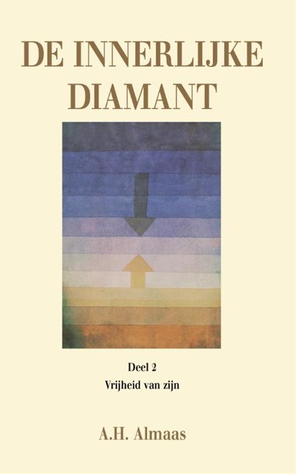 De Vrijheid van Zijn De Vrijheid van Zijn, A.H. Almaas - Paperback - 9789069633848