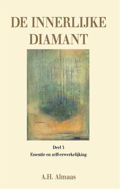 Essentie en zelfverwerkelijking, A.H. Almaas - Paperback - 9789069634128