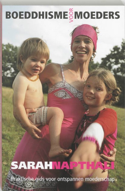 Boeddhisme voor moeders, Sarah Napthali - Paperback - 9789069636306