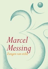 Zangen van stilte - Marcel Messing - 9789069638751