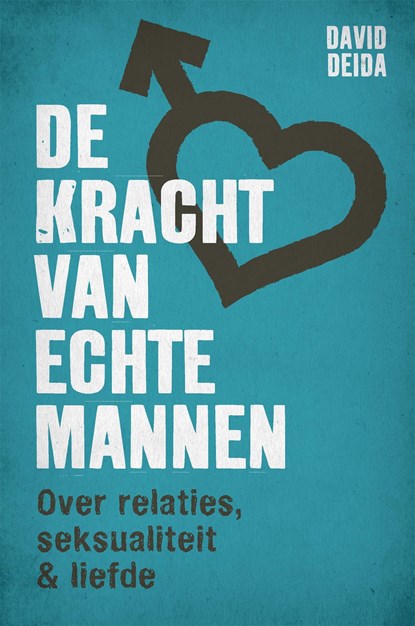 De kracht van echte mannen, David Deida - Ebook - 9789069638935