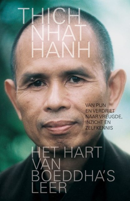 Het hart van Boeddha's leer, Thich Nhat Hanh ; Thich Nhat Hahn - Paperback - 9789069639055