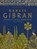 Kahlil Gibran, K. Gibran ; Kahlil Gibran - Gebonden - 9789069639062