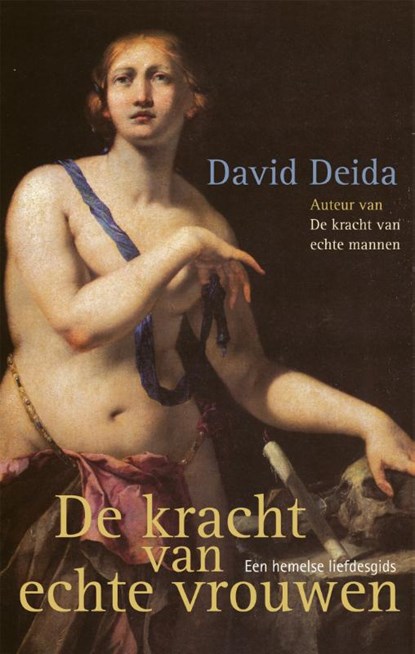 De kracht van echte vrouwen, David Deida - Paperback - 9789069639758