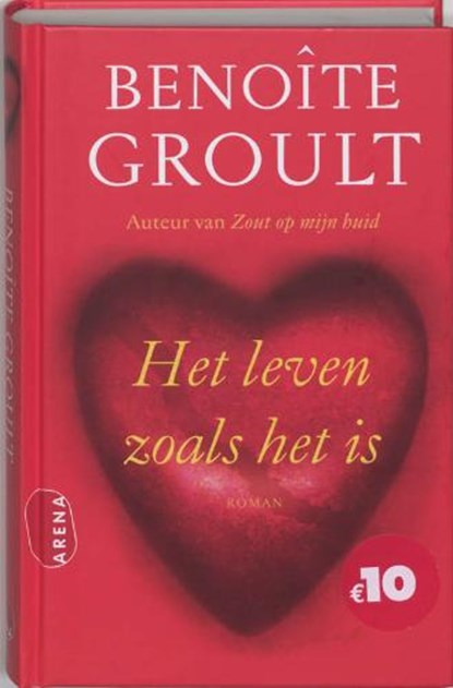 Het leven zoals het is, GROULT, Benoîte - Gebonden - 9789069748269