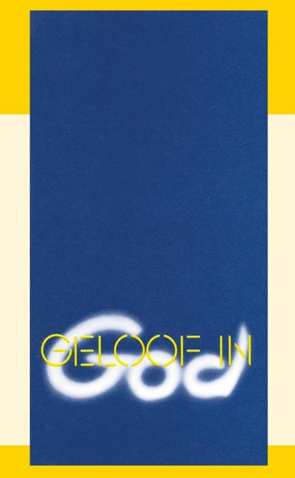 Geloof in God, Baaren ; J.I. van Baaren - Paperback - 9789070005184