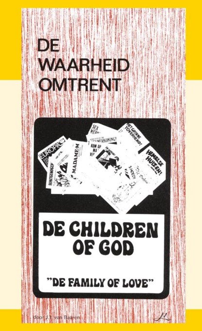 De waarheid omtrent The Children of God, J.I. van Baaren - Paperback - 9789070005412