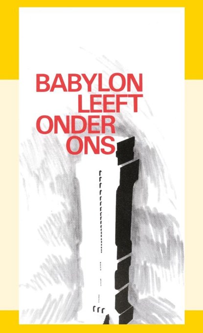 Babylon leeft onder ons, J.I. van Baaren - Paperback - 9789070005733