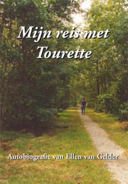 Mijn reis met Tourette, Eny van Gelder - Paperback - 9789070037802