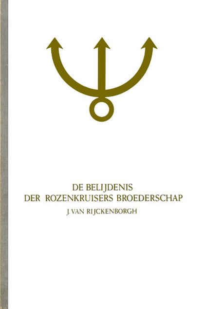 De belijdenis der Rozenkruisers Broederschap, J. van Ryckenborgh - Gebonden - 9789070053147