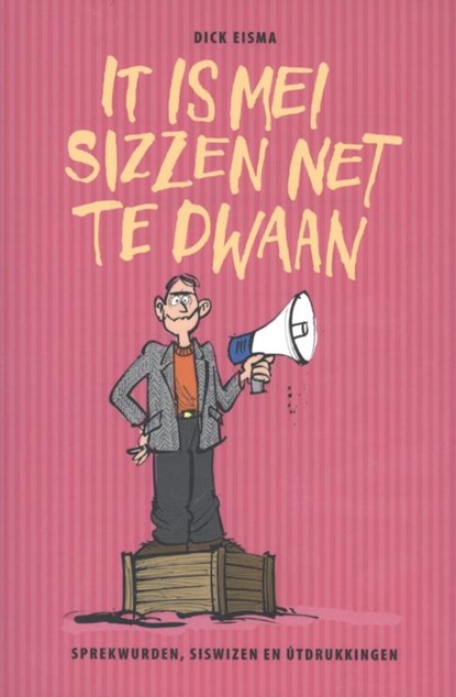 It is mei sizzen net te dwaan, Dick Eisma - Paperback - 9789070098742