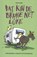 Dat kin de brune net luke, Dick Eisma - Paperback - 9789070098797