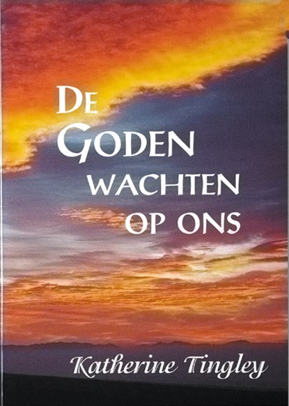 De goden wachten op ons, K. Tingley - Paperback - 9789070328528