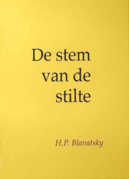 De stem van de stilte, BLAVATSKY, H.P. - Gebonden - 9789070328542