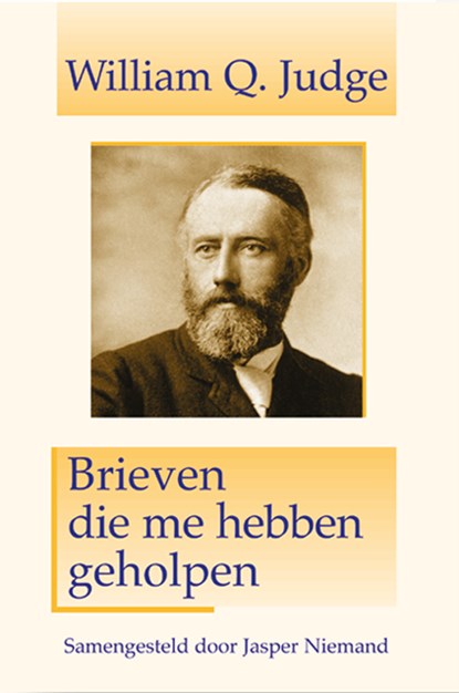 Brieven die me hebben geholpen 1, W.Q. Judge - Paperback - 9789070328580