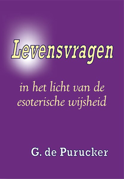 Levensvragen, G. de Purucker - Gebonden - 9789070328603