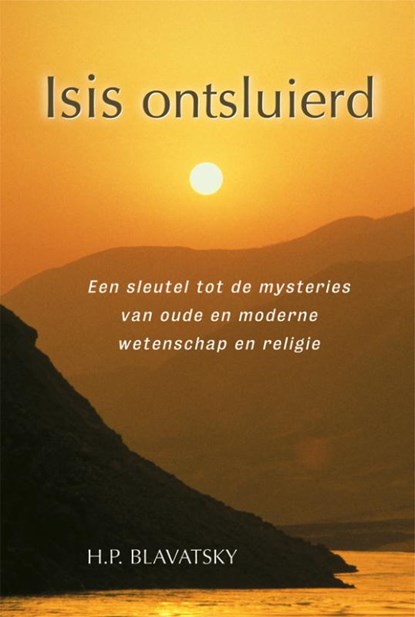 Isis ontsluierd, H.P. Blavatsky - Gebonden - 9789070328771