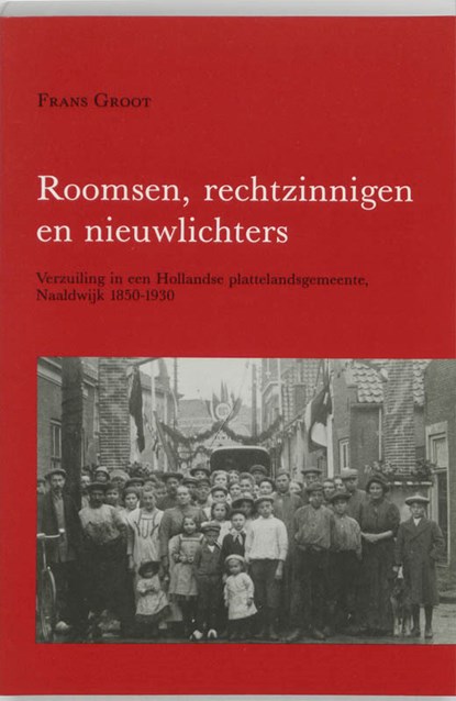 Roomsen rechtzinnigen en nieuwlichters, F. Groot - Paperback - 9789070403300