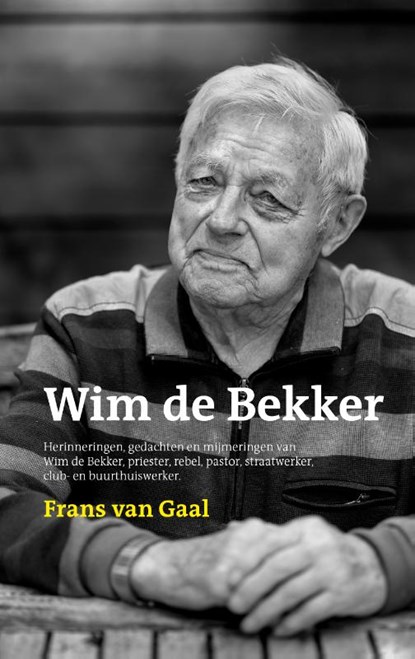 Wim de Bekker, Frans van Gaal - Paperback - 9789070545505