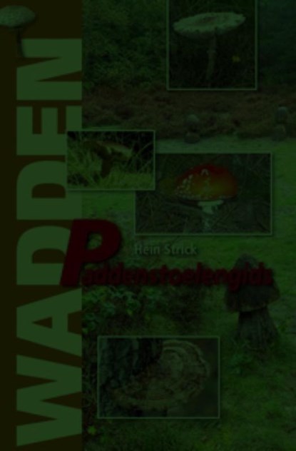 Wadden Paddenstoelengids, Hein Strick - Paperback - 9789070886967