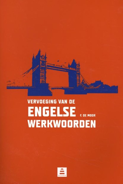 Vervoeging van de Engelse werkwoorden, F. de Moor - Paperback - 9789070978204