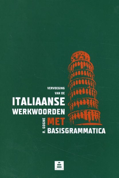 Vervoeging van de Italiaanse werkwoorden, R. Gogne - Paperback - 9789070978532