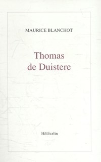 Thomas de Duistere | Maurice Blanchot | 