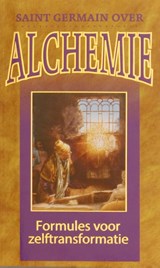 Saint Germain over alchemie - Mark L. Prophet ; Elizabeth Clare Prophet - 9789071219139