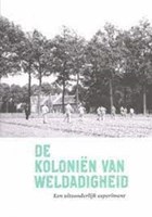De kolonien van weldadigheid | Rynck (tekstred.), De, Patrick | 