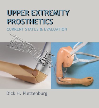 Upper Extremity Prosthetics, D.H. Plettenburg - Paperback - 9789071301759