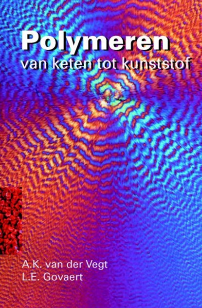 Polymeren, A.K. van der Vegt ; L.E. Govaert - Ebook - 9789071301865