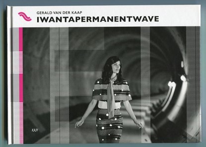 Iwantapermanentwave, Gerald van der Kaap - Gebonden - 9789071346507