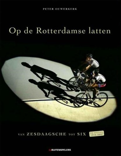 Op de Rotterdamse latten, OUWERKERK, P. - Gebonden - 9789071359019