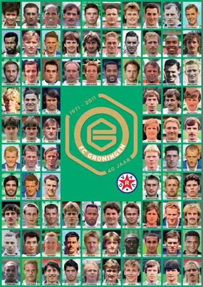 40 jaar FC Groningen, Martin Donker ; Dick Heuvelman ; Jan Mennega ; Henk Mulder ; Bert Nederlof ; Wessel Penning ; Nico Swart ; Matty Verkamman ; Jaap Visser ; Paul Zweverink - Gebonden - 9789071359439
